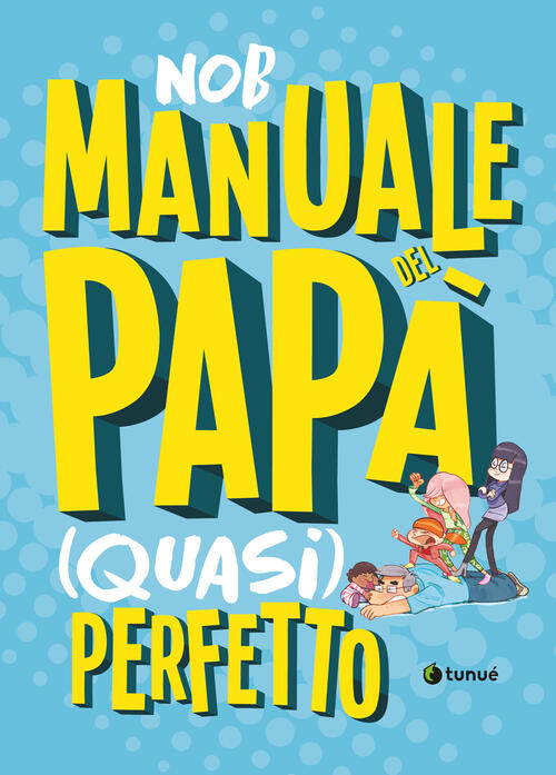Manuale Del Papa (Quasi) Perfetto. Nuova Ediz. Nob Tunue 2026