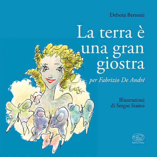 La Terra E Una Gran Giostra Debora Bertozzi Edizioni Clichy 2017