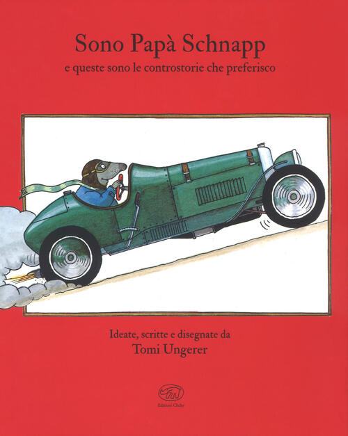 Io Sono Papa Schnapp E Queste Sono Le Controstorie Che Preferisco Tomi Ungerer
