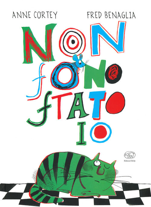 Non Fono Ftato Io Anne Cortey Edizioni Clichy 2019