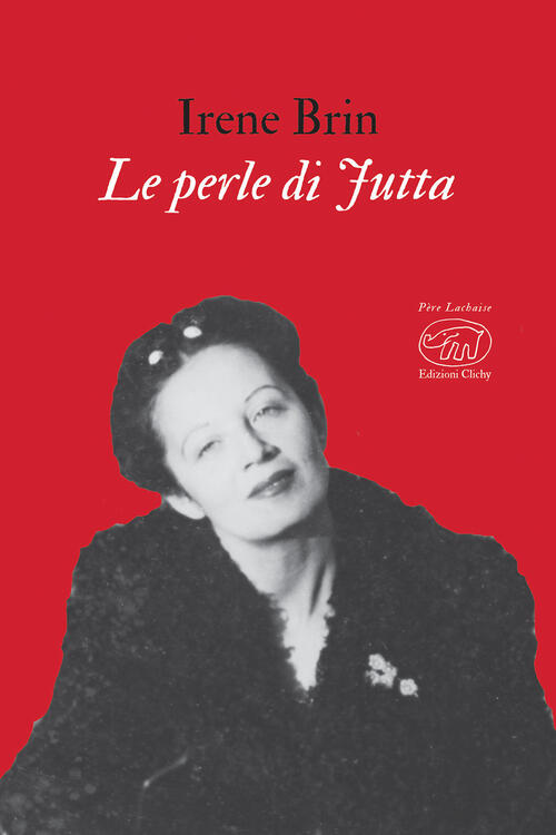 Le Perle Di Jutta E Altri Scritti Giovanili Irene Brin Edizioni Clichy 2020