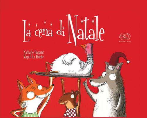 La Cena Di Natale. Ediz. Mini Nathalie Dargent Edizioni Clichy 2020