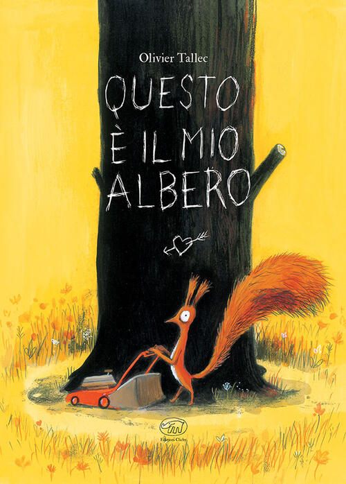 Questo E Il Mio Albero. Ediz. Mini Olivier Tallec Edizioni Clichy 2021