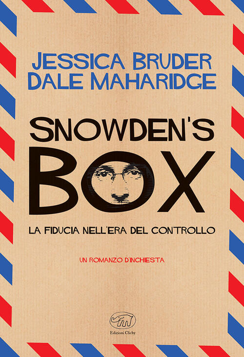Snowden's Box. La Fiducia Nell'era Del Controllo Jessica Bruder Edizioni Clich