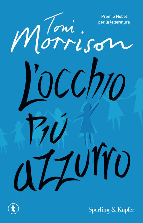 L'occhio Piu Azzurro Toni Morrison Sperling & Kupfer 2018