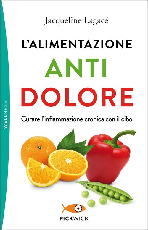 L' Alimentazione Antidolore Jacqueline Lagace Sperling & Kupfer 2019