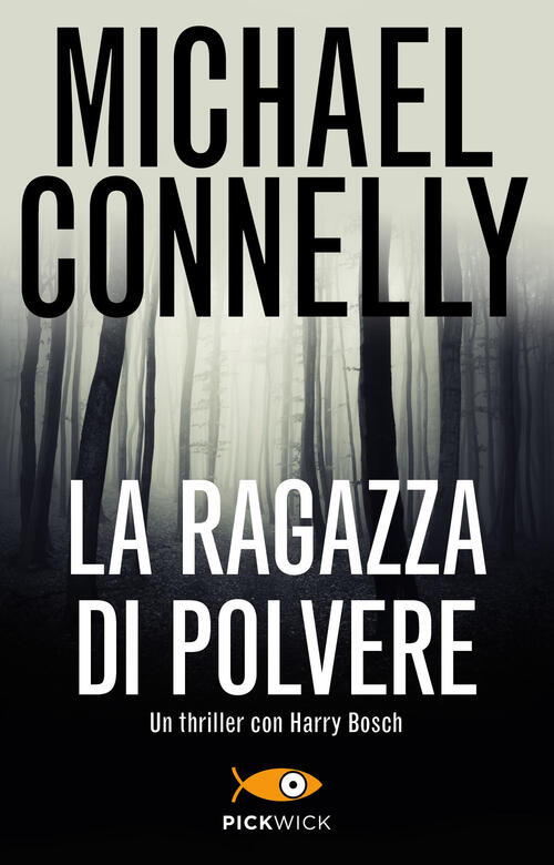 La Ragazza Di Polvere Michael Connelly Piemme 2015
