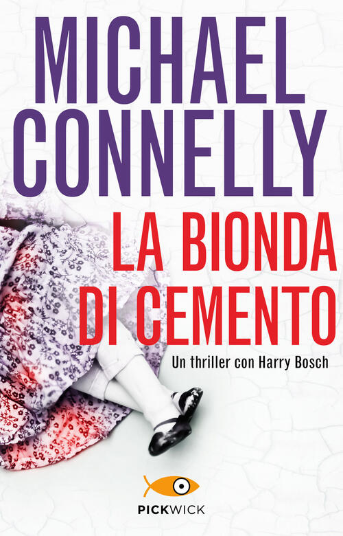La Bionda Di Cemento Michael Connelly Piemme 2015