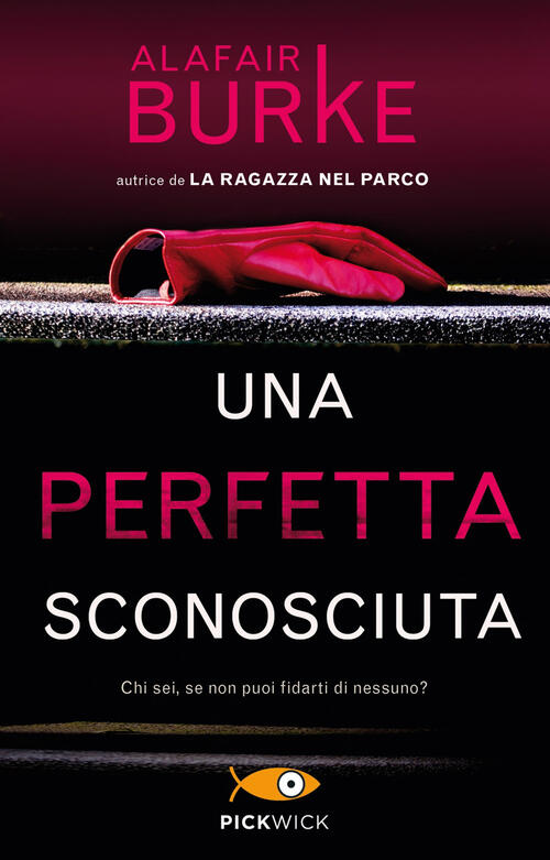 Una Perfetta Sconosciuta Alafair Burke Piemme 2018