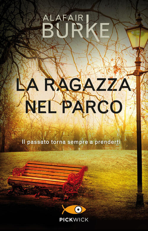 La Ragazza Nel Parco Alafair Burke Piemme 2018