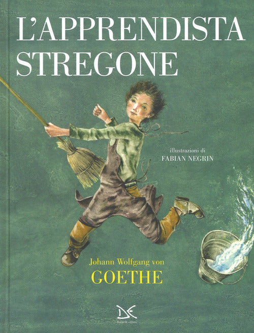L' Apprendista Stregone Johann Wolfgang Goethe Donzelli 2017