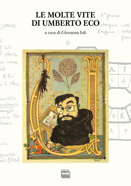 Le Molte Vite Di Umberto Eco Interlinea 2024