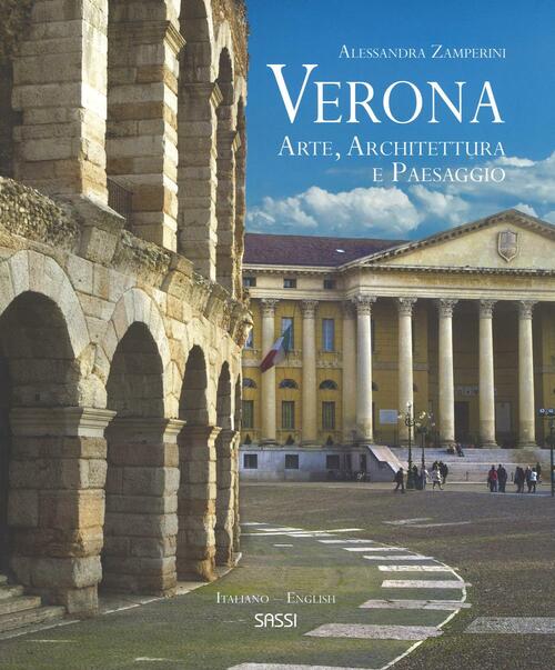 Verona. Arte, Architettura E Paesaggio