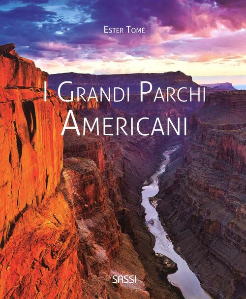 I Grandi Parchi Americani Ester Tome Sassi 2016