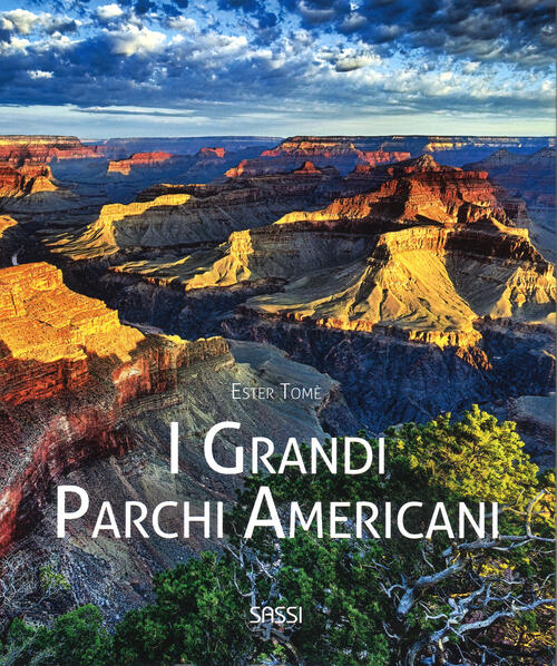 I Grandi Parchi Americani Ester Tome Sassi 2017