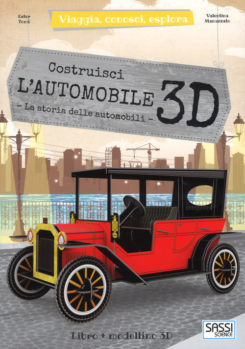 Costruisci L'automobile 3D. La Storia Delle Automobili. Viaggia, Conosci, Espl
