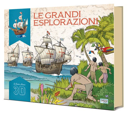 La Santa Maria 3D. Le Grandi Esplorazioni. Ediz. A Colori. Con Giocattolo