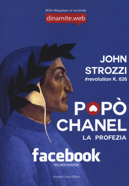 Popo Chanel. La Profezia John Strozzi Curcio 2018