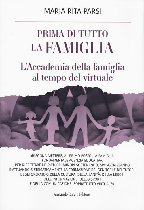 Prima Di Tutto La Famiglia. L'accademia Della Famiglia Al Tempo Del Virtuale M