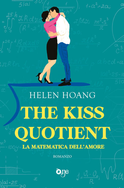 The Kiss Quotient. La Matematica Dell'amore Helen Hoang One 2024