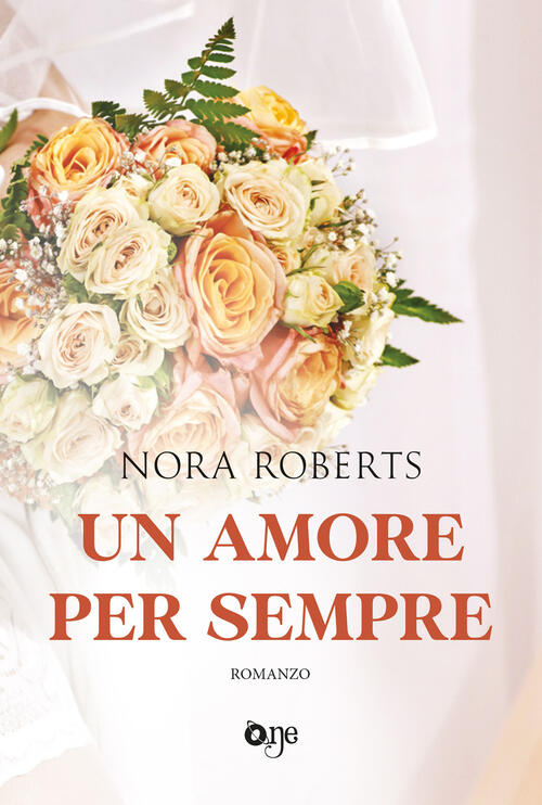 Un Amore Per Sempre Nora Roberts One 2024