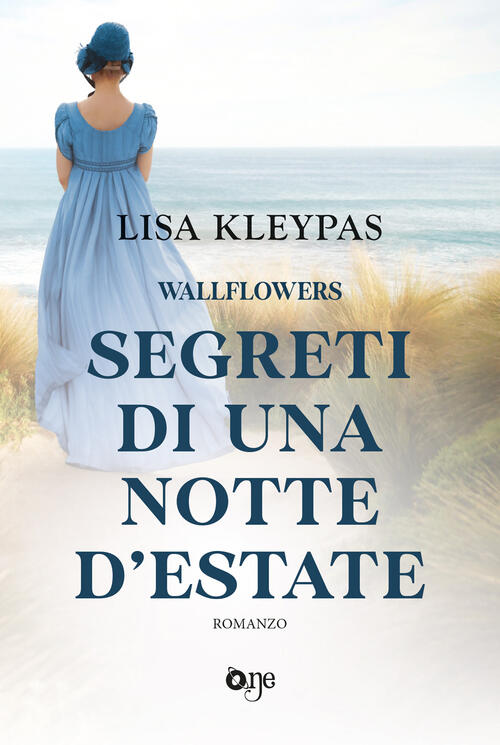 Segreti Di Una Notte D'estate. Wallflowers. Vol. 1 Lisa Kleypas One 2024
