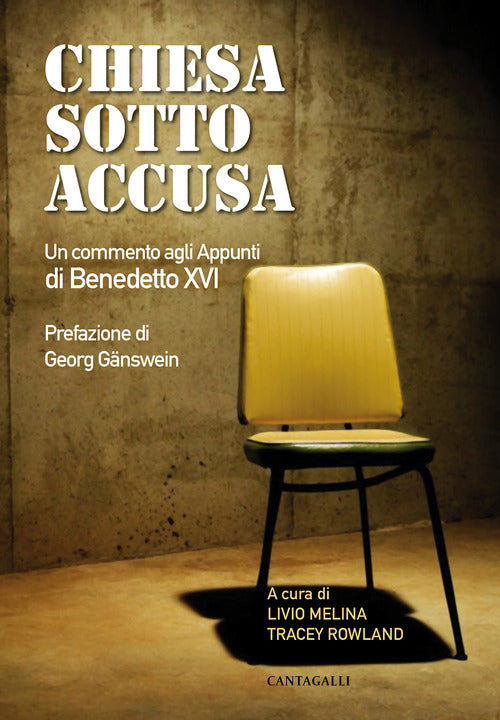 Chiesa Sotto Accusa. Un Commento Agli Appunti Di Benedetto Xvi Livio Melina, T