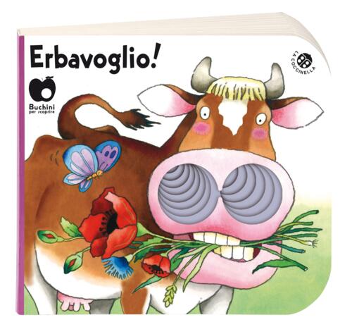 Erba Voglio! Ediz. A Colori Cristina Mesturini La Coccinella 2018