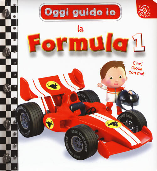 La Formula 1. Oggi Guido Io. Ediz. A Colori Nathalie Belineau La Coccinella 20