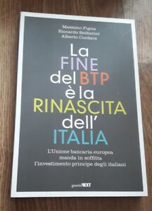 La Fine Del Btp È La Rinascita Dell'italia. L'unione Bancaria Europea Manda In Soffitta L'investimen