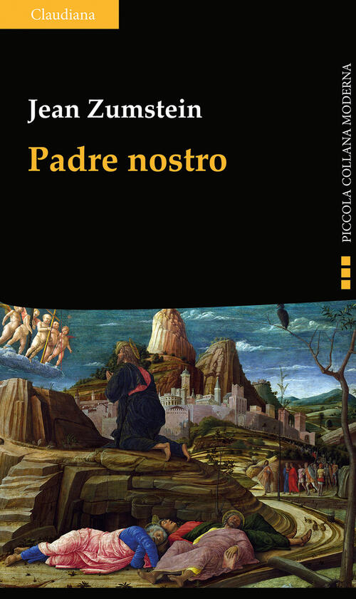 Padre Nostro. La Preghiera Di Gesu. Per Rivisitare Il Nostro Quotidiano Jean Z