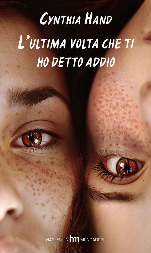 L'ultima Volta Che Ti Ho Detto Addio Cynthia Hand Hm 2015
