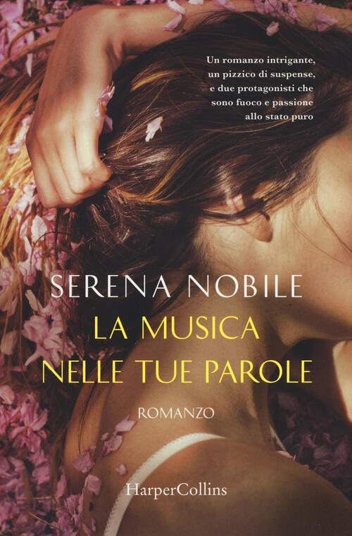 La Musica Nelle Tue Parole. Cinque Sensi Serena Nobile Harpercollins Italia 20