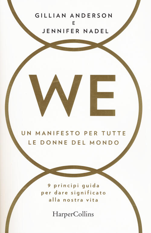 We. Un Manifesto Per Tutte Le Donne Del Mondo. 9 Principi Guida Per Dare Signi