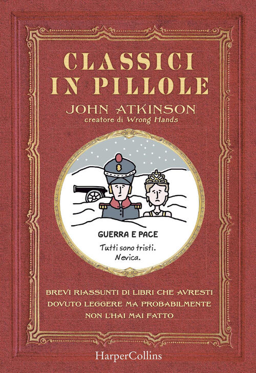 Classici In Pillole. Brevi Riassunti Di Libri Che Avresti Dovuto Leggere Ma Pr