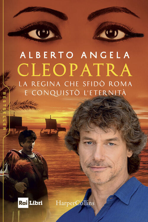 Cleopatra. La Regina Che Sfido Roma E Conquisto L’Eternita Alberto Angela Harp