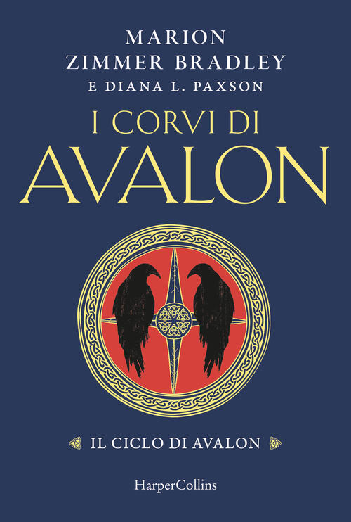 I Corvi Di Avalon. Il Ciclo Di Avalon Marion Zimmer Bradley Harpercollins Ital
