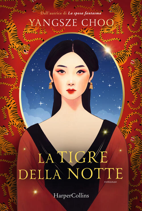 La Tigre Della Notte Yangsze Choo Harpercollins Italia 2024