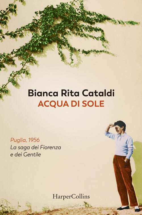 Acqua Di Sole. La Saga Dei Fiorenza E Dei Gentile Bianca Rita Cataldi Harperco