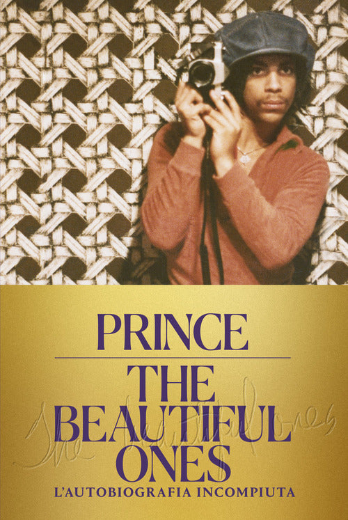 The Beautiful Ones. L'autobiografia Incompiuta