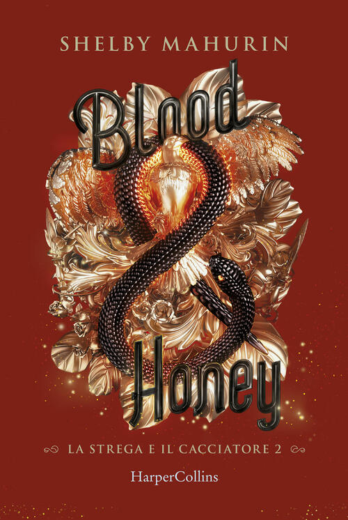 Blood & Honey. La Strega E Il Cacciatore. Vol. 2 Shelby Mahurin Harpercollins