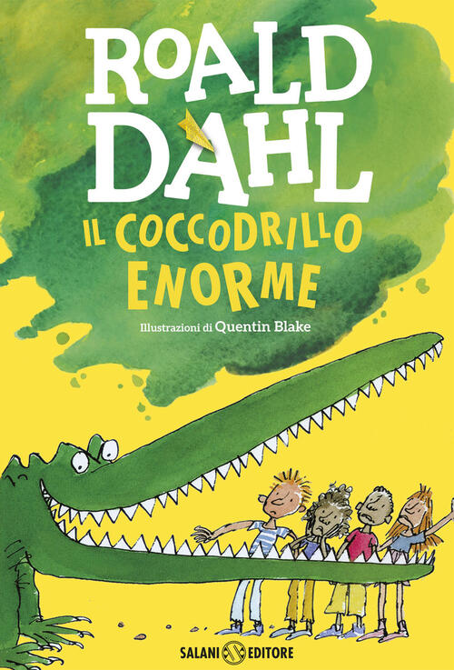 Il Coccodrillo Enorme Roald Dahl Salani 2016
