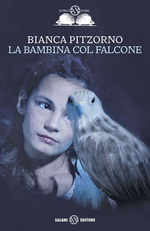 La Bambina Col Falcone Bianca Pitzorno Salani 2016