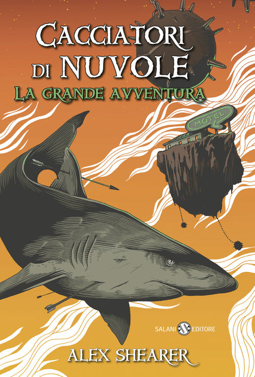 Cacciatori Di Nuvole. La Grande Avventura