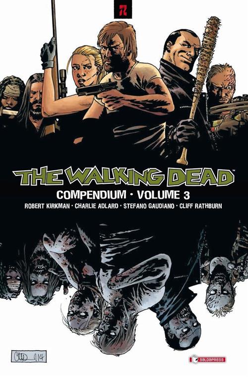 The Walking Dead. Compendium. Vol. 3 Robert Kirkman Saldapress 2016