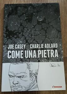 Come Una Pietra - Joe Casey,Charlie Adlard,A. Danesi,S. Visinoni