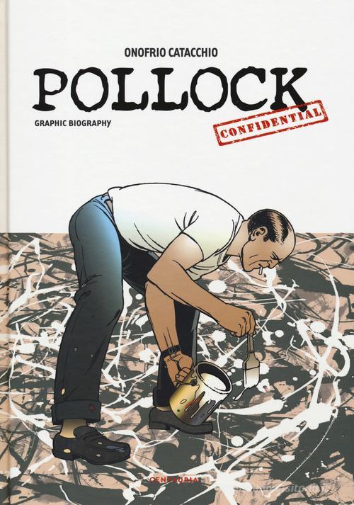 Pollock Confidential Onofrio Catacchio Gallucci Centauria 2019