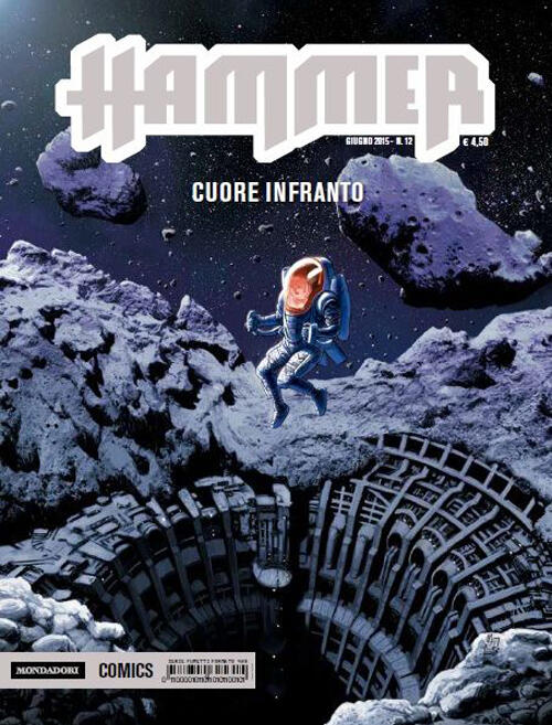 Cuore Infranto. Hammer. Vol. 12 Mondadori Comics 2015