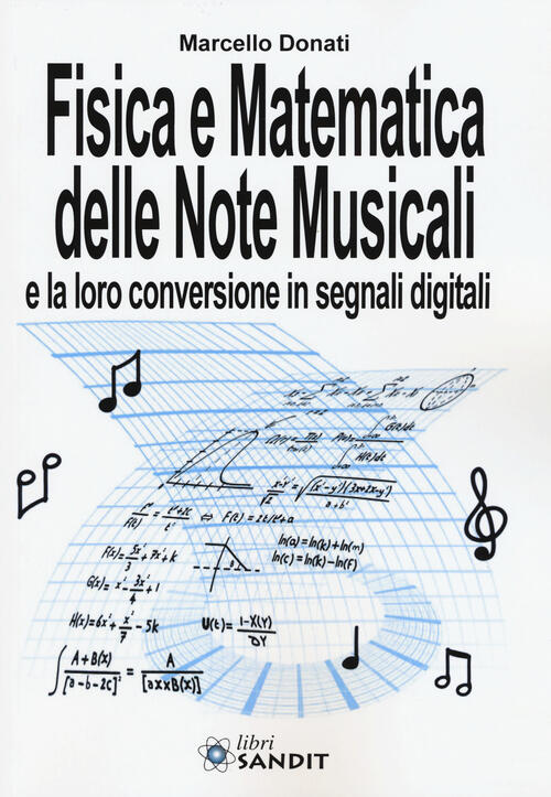Fisica E Matematica Delle Note Musicali E La Loro Conversione In Segnali Digit