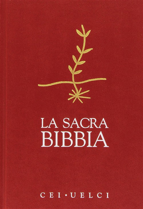 La Sacra Bibbia. Cei-Uelci Effata 2012